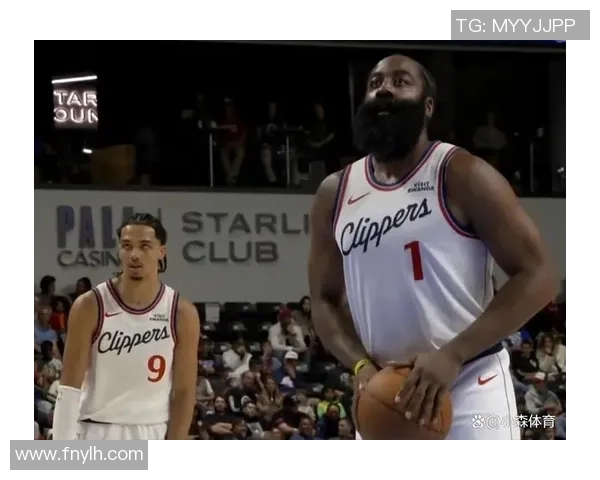 今日焦点对决：哈登领衔强强碰撞全新挑战即将上演